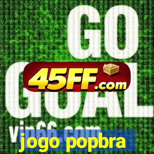 jogo popbra
